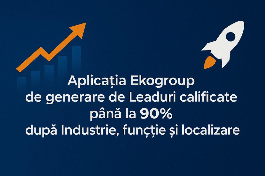 De Ce Este LinkedIn Platforma Ideală pentru Generare Lead-uri B2B în 2025: Eduard Petrescu și Aplicația Ekogroup de Generare Lead-uri pe LinkedIn
